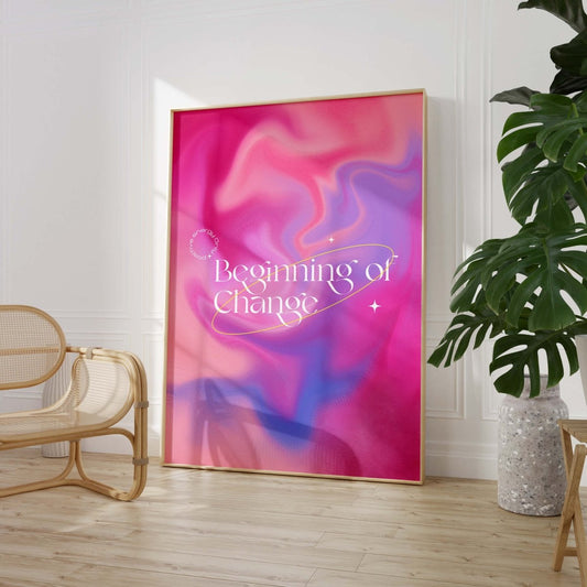 Beginning of Change Poster · Abstrakter Pink Lila Farbverlauf · Positive Energy Typografie Design · Print ohne Rahmen - justgoodmood