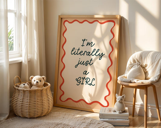 Poster Kinderzimmer Girl Power · Im Literally Just a Girl · Lustiger Spruch für Mädchenzimmer · Statement-Deko · Dekoprint ohne Rahmen