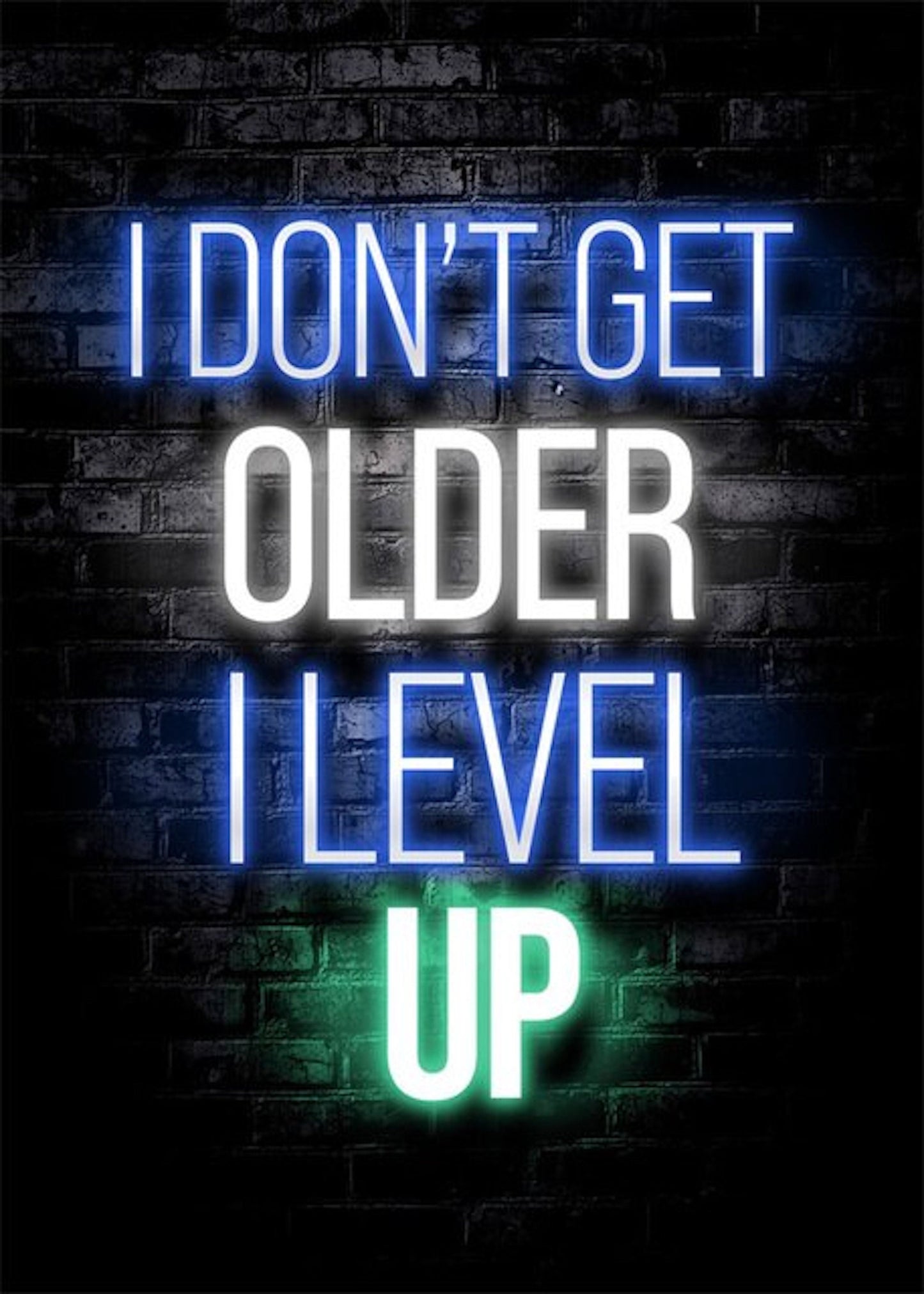 Leuchtendes Poster mit dem Spruch 'I DON’T GET OLDER I LEVEL UP' von justgoodmood, perfektes Deko Print für Gamer.
