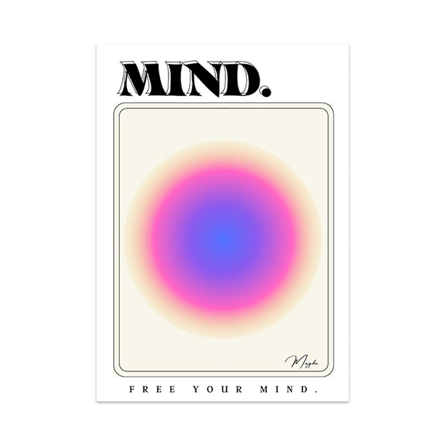 Kreatives Wandbild mit der Aufschrift 'MIND.' und einem sanften Farbverlauf, ideal für Meditation und Entspannung, entworfen von justgoodmood.