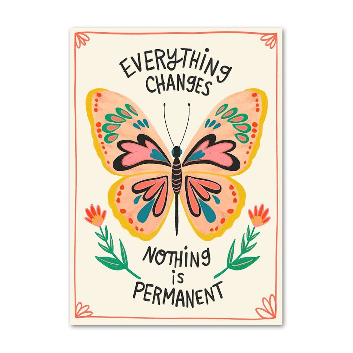 Buntes Poster mit dem Spruch 'Everything changes, nothing is permanent' und einem schönen Schmetterling, gestaltet von justgoodmood, ideal für Kinderzimmer.