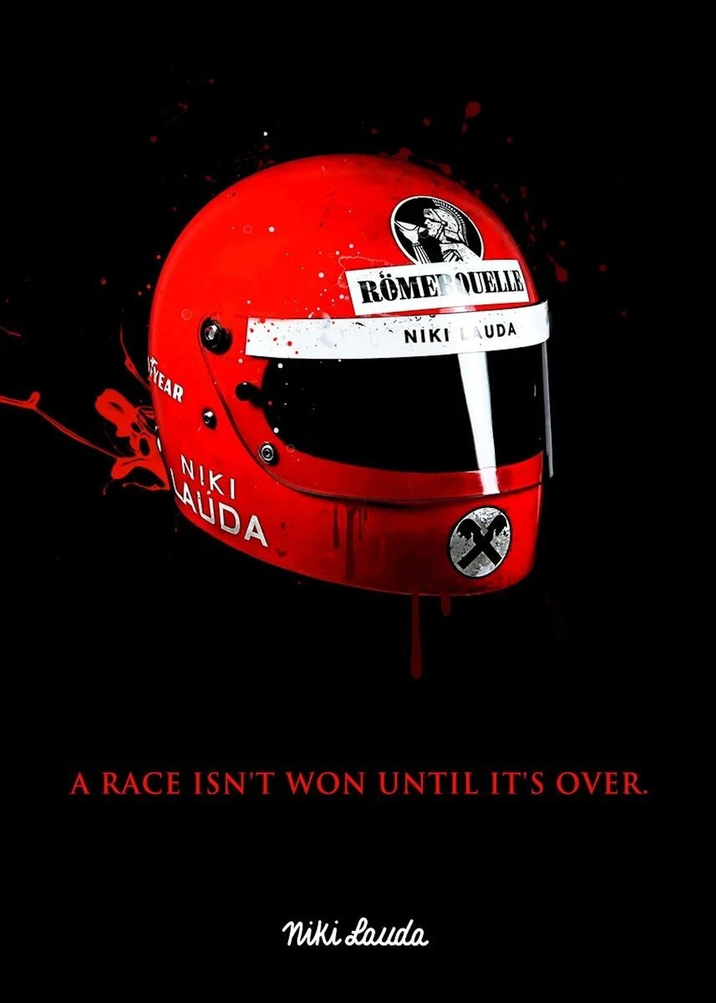 Inspirierendes Poster von Niki Laudas legendärem Helm mit dem Zitat "Ein Rennen wird nicht gewonnen, bis es vorbei ist", aus der Formel 1 Fahrer Helme Kollektion von justgoodmood.
