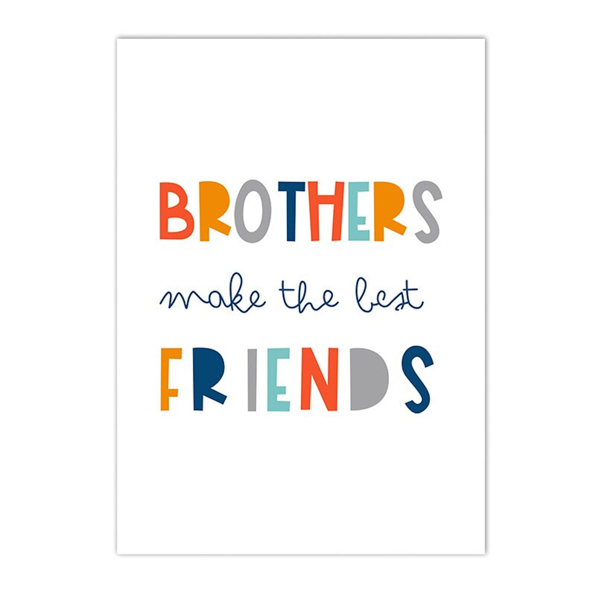 Buntes Poster mit der Botschaft "BROTHERS MAKE THE BEST FRIENDS", ideal für Geschwister-Kinderzimmer von justgoodmood, Abenteuer für Kinder.