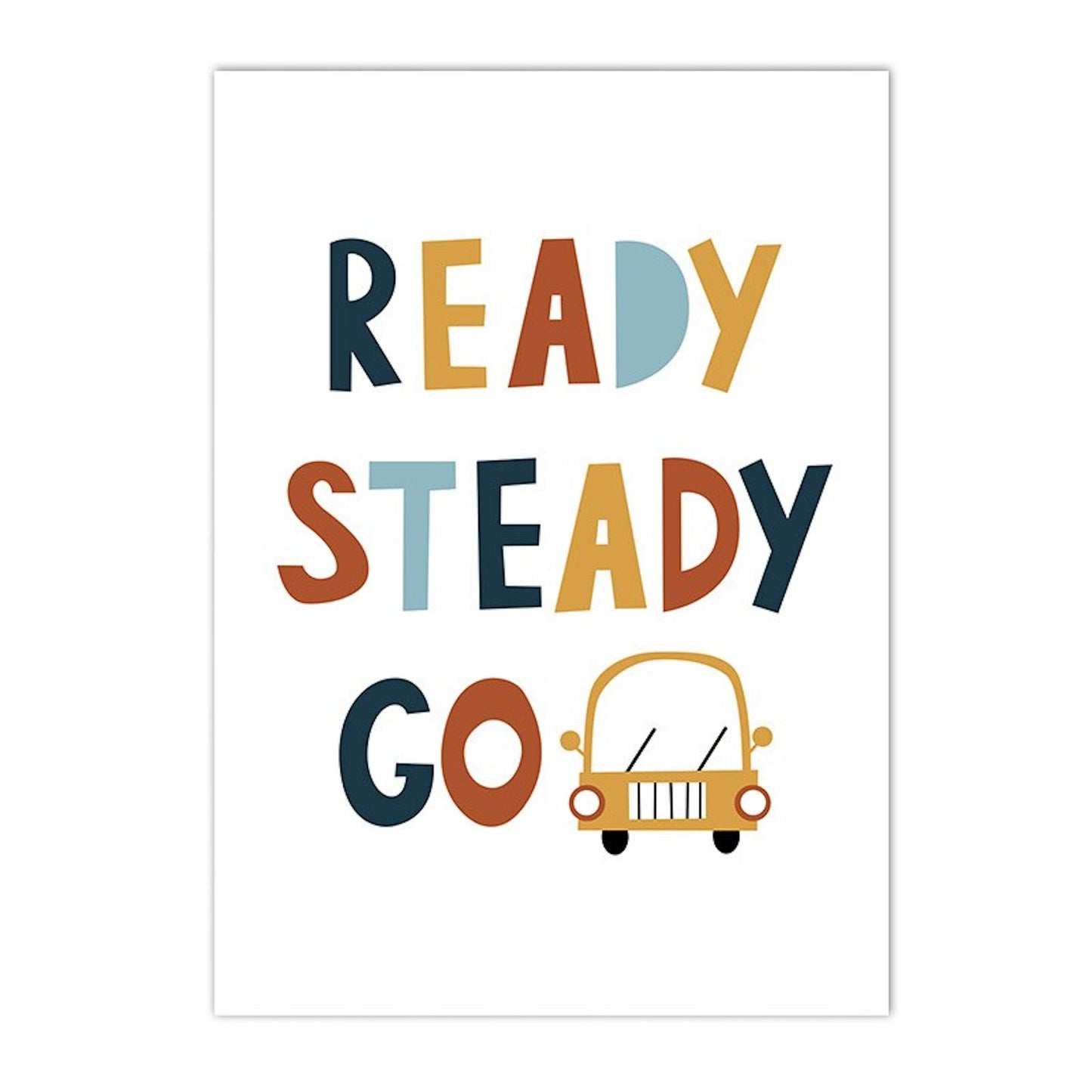 Fröhliches Poster mit den Worten "READY STEADY GO" und einem Auto, perfekt für Kinderzimmer-Deko von justgoodmood, Abenteuer für Kinder.