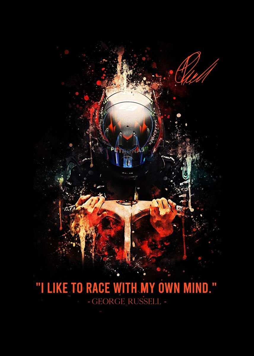 Kreatives Poster von Formel 1 Fahrer George Russell mit einem einzigartigen Zitat. Ein tolles Deko Print ohne Rahmen von justgoodmood, das in jedem Raum für Begeisterung sorgt.
