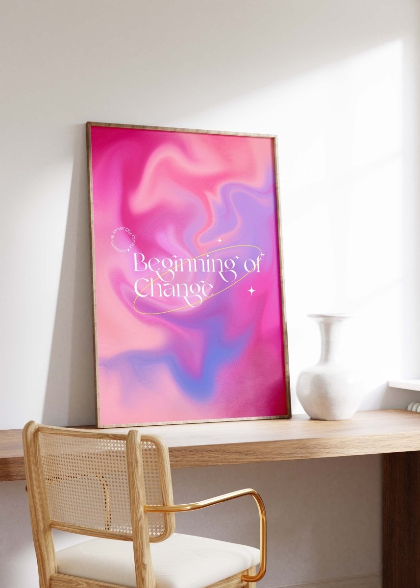 Beginning of Change Poster · Abstrakter Pink Lila Farbverlauf · Positive Energy Typografie Design · Print ohne Rahmen - justgoodmood