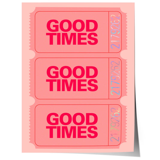 retro ticket style good times typography poster with pink gradient aesthetic design