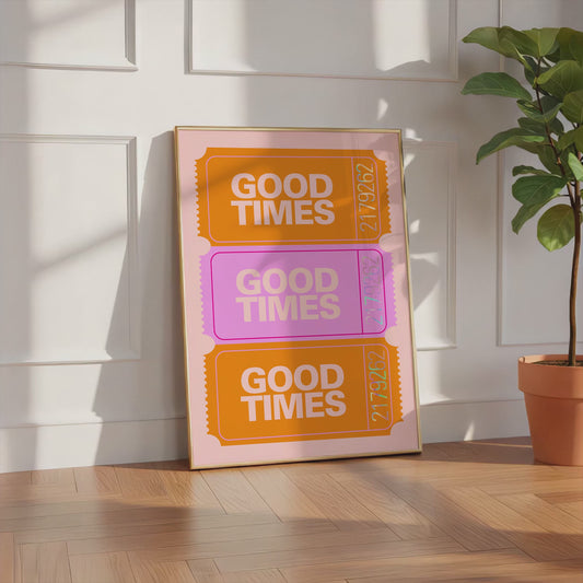 Good Times Poster · Colorful Ticket Design · Retro Gradient Typography Art · Modern Aesthetic Wall Decor · Moderne Wandkunst · Print ohne Rahmen