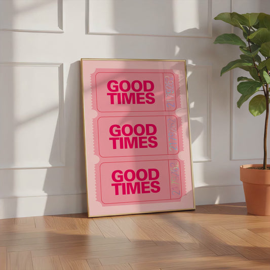 Good Times Poster · Ticket Style Design · Minimal Typographic Wall Art · Retro Aesthetic Print · Moderne Wandkunst · Print ohne Rahmen