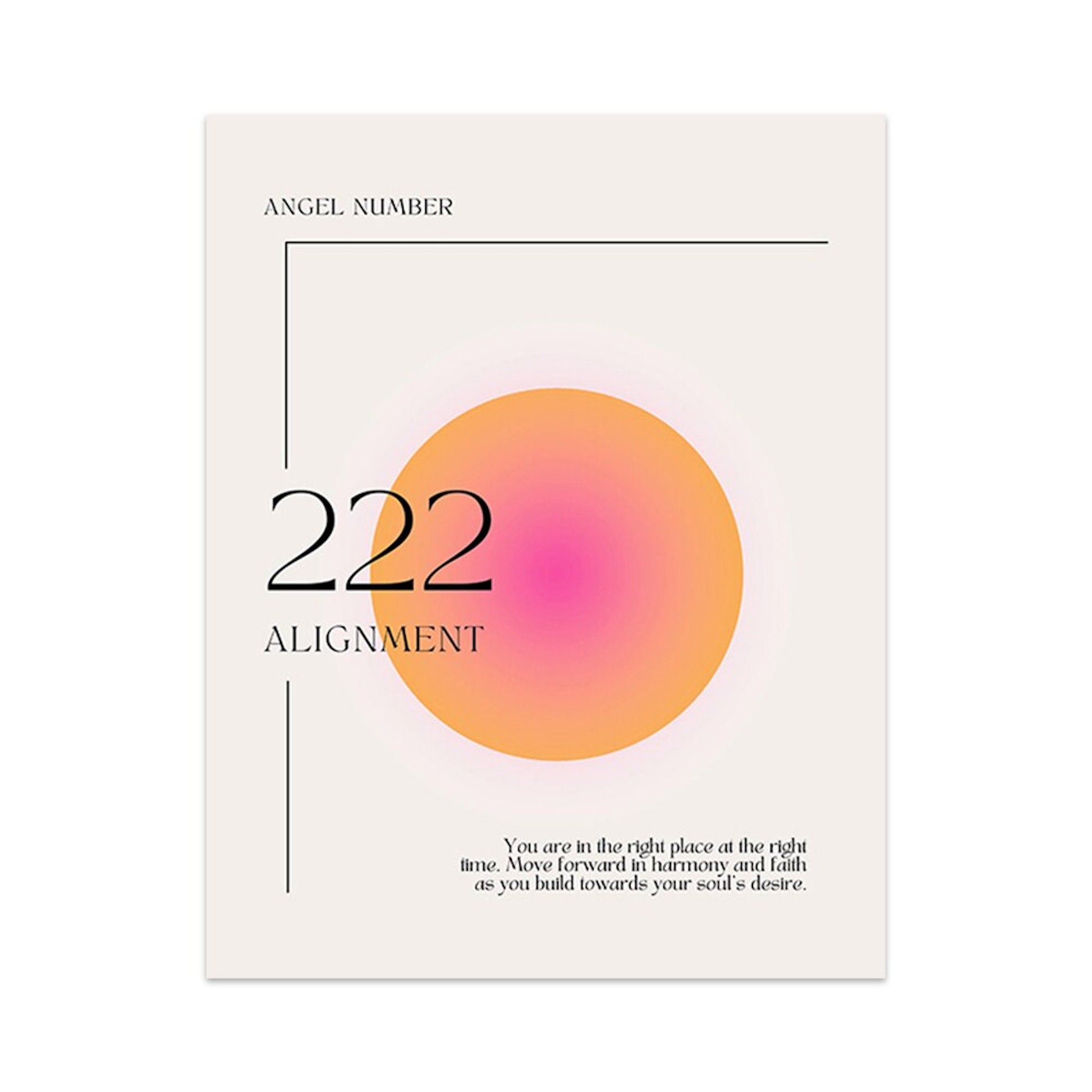 Schönes Poster von justgoodmood, das die Engelszahl 222 mit der Bedeutung 'Alignment' präsentiert. Ein warmes Farbschema in Orange und Pink fördert Harmonie und Glauben.