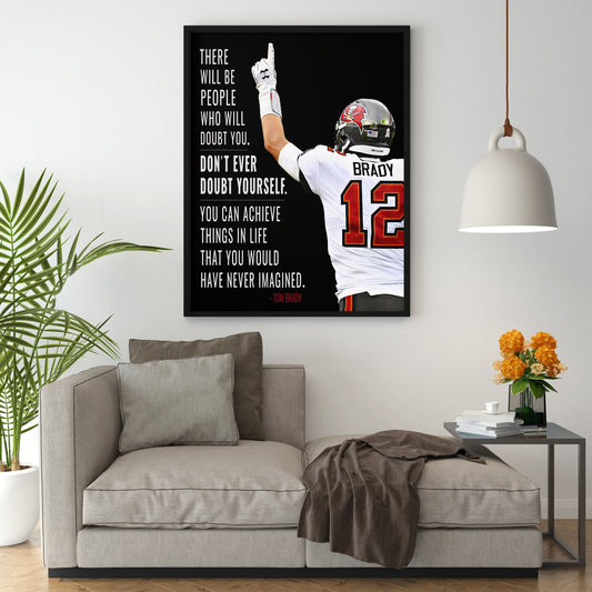 Poster football player Tom Brady American football superstar motivating saying as a decorative print without a frame