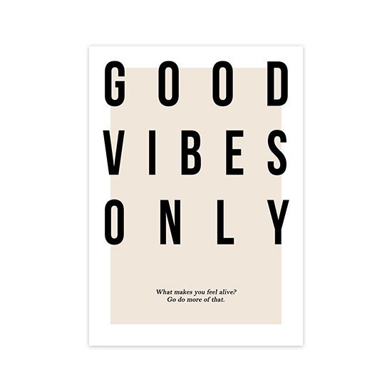 Positives Poster mit dem Spruch 'Good Vibes Only' von justgoodmood, modern und inspirierend für Ihre Wandgestaltung und persönliche Raumgestaltung.