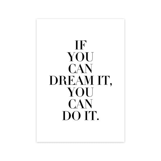 Stylisches Poster in Weiß mit dem kraftvollen Zitat 'If you can dream it, you can do it' von justgoodmood - Bringen Sie Inspiration in Ihre Wohnräume.
